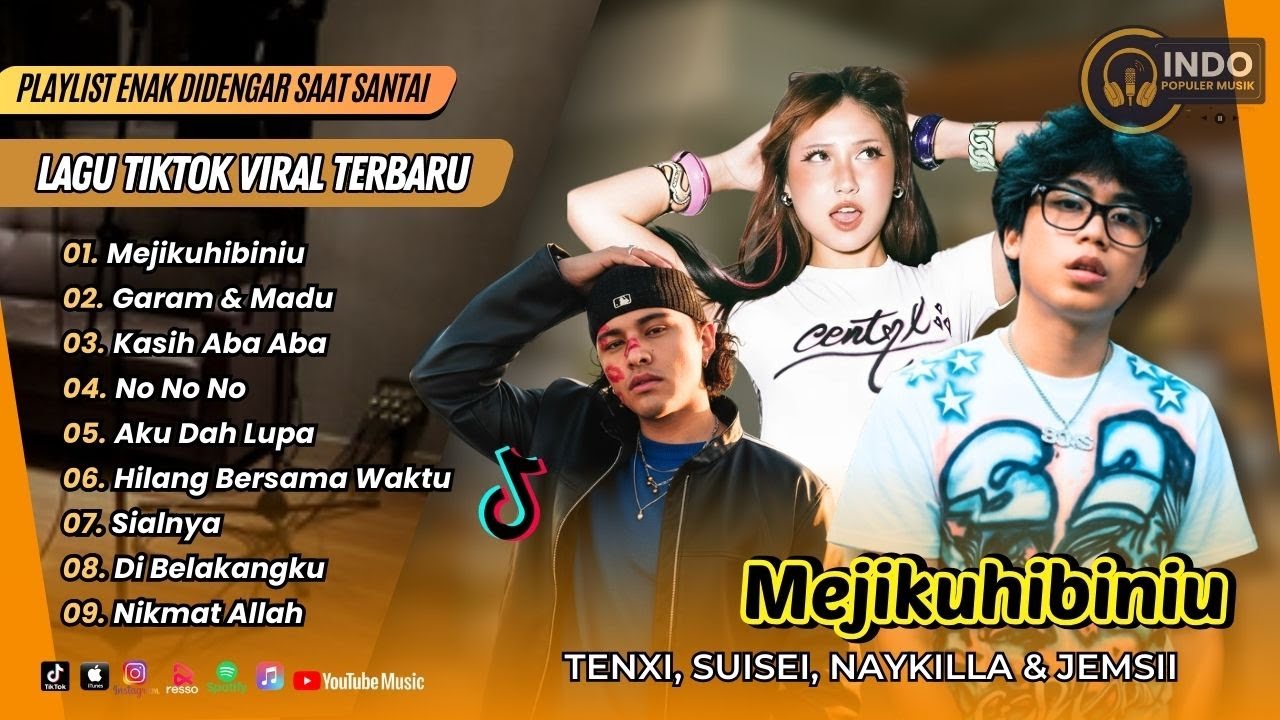 MEJIKUHIBINIU | GARAM & MADU - Tenxi, suisei, Naykilla & Jemsi | KASIH ABA ABA | LAGU TIKTOK VIRAL