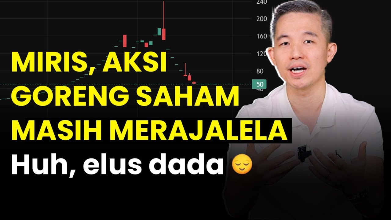 MIRIS! AKSI GORENG SAHAM MASIH MERAJALELA (Elus $DADA)