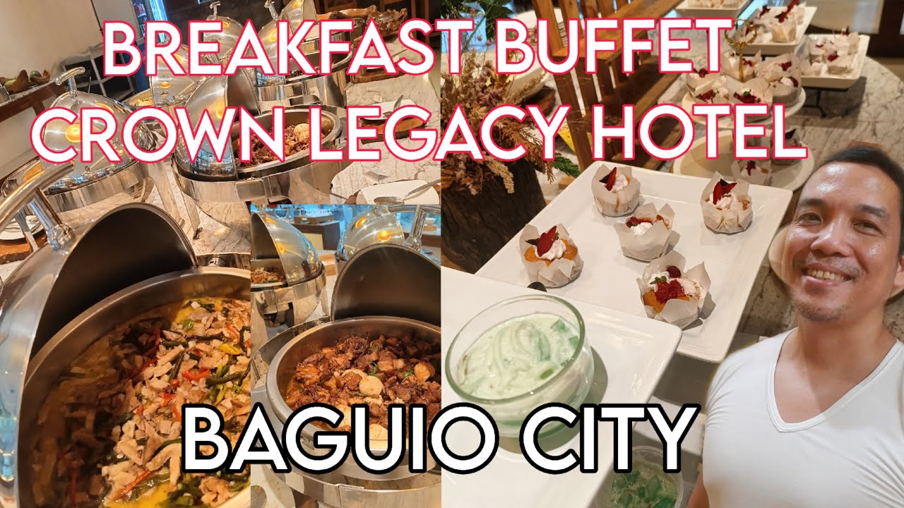 BREAKFAST BUFFET CROWN LEGACY HOTEL | CLOVER RESTO BAGUIO CITY
