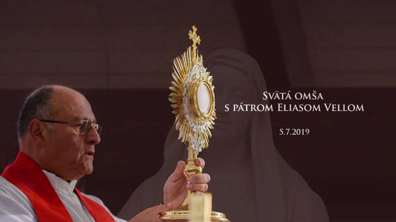 Svätá omša s Eliasom Vellom 5. 7. 2019 - Butkov