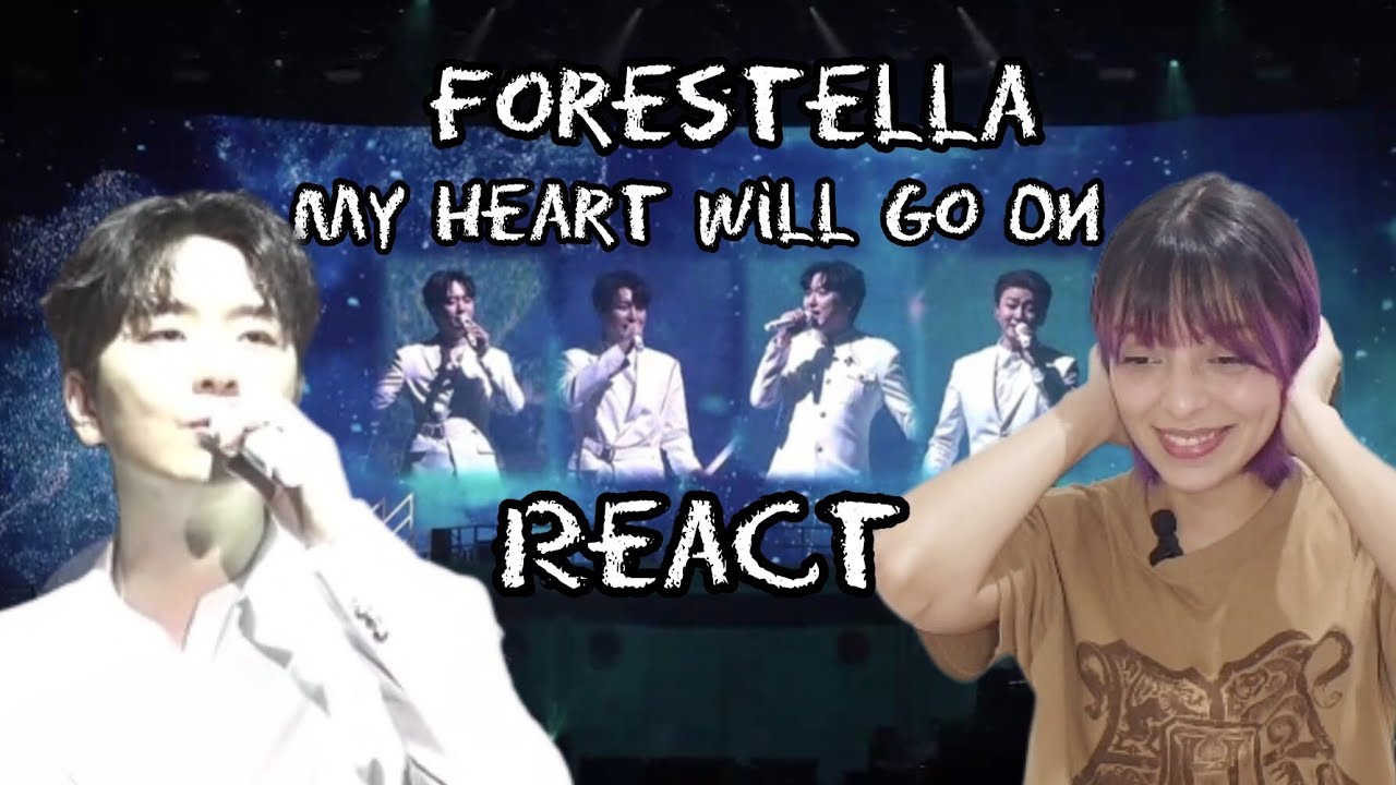 Forestella 'My Heart Will Go On' REACT (eng sub)