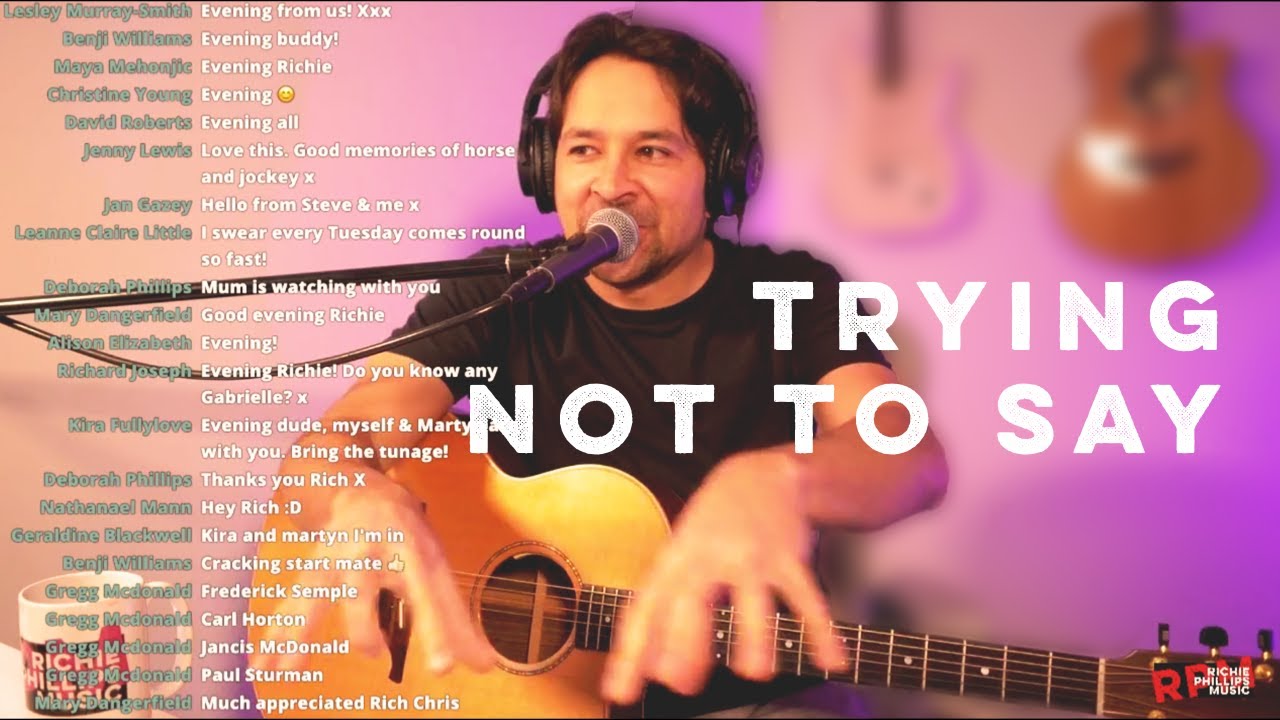 trying not to say // richie phillips // Tuesday Tuneage live version