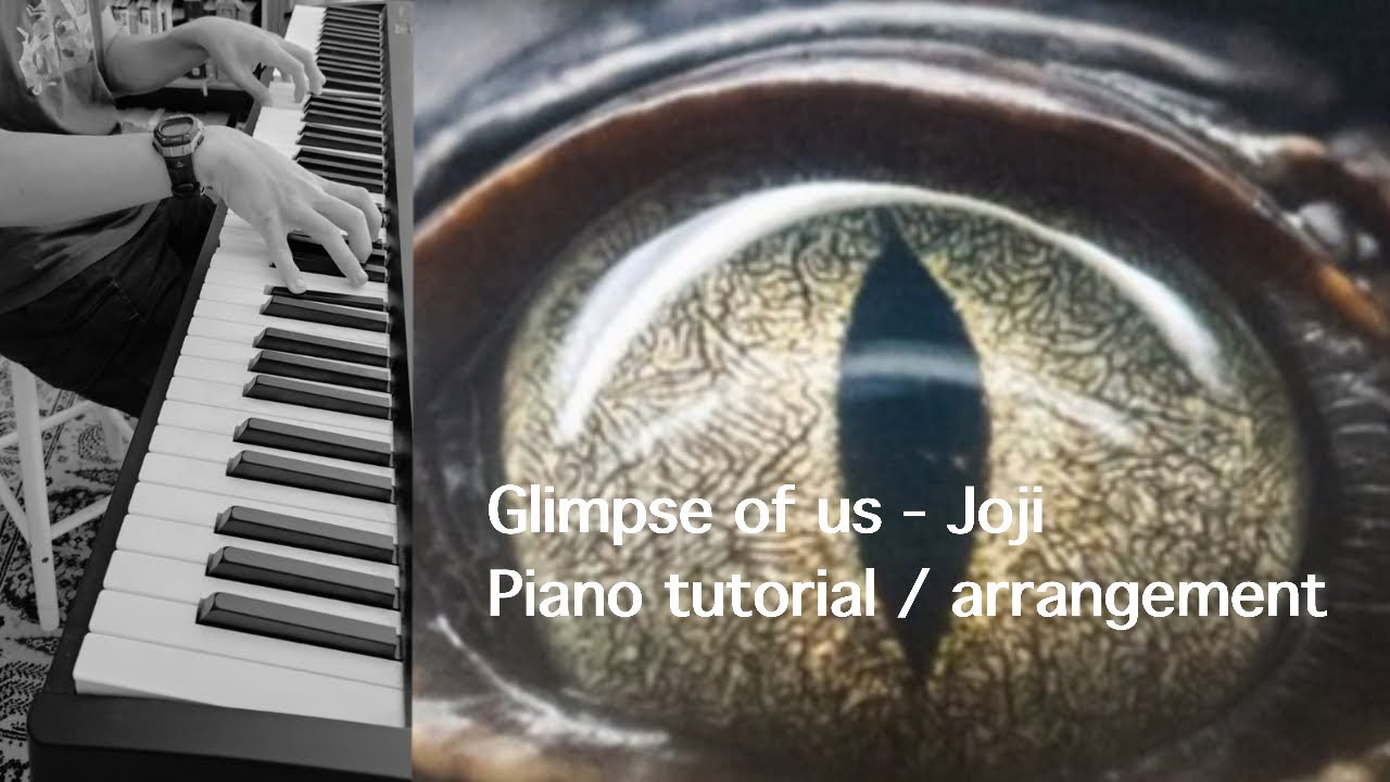 Glimpse of us - Joji piano tutorial / Arrangement 