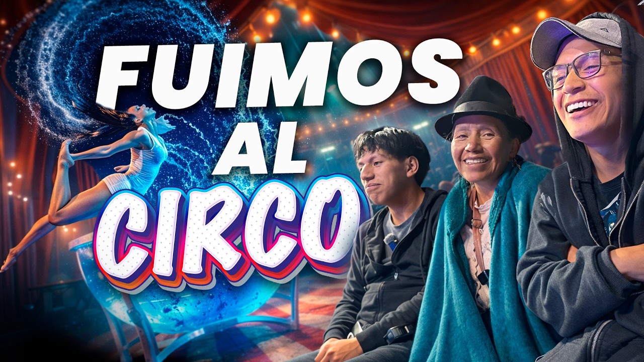 NUESTRA PRIMERA VEZ en el CIRCO (en Familia) | Juvenal