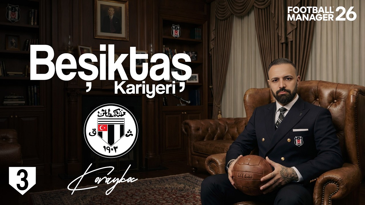 YÜRÜYORUZ ADIM ADIM | FM26 BEŞİKTAŞ KARİYERİ 3.BÖLÜM