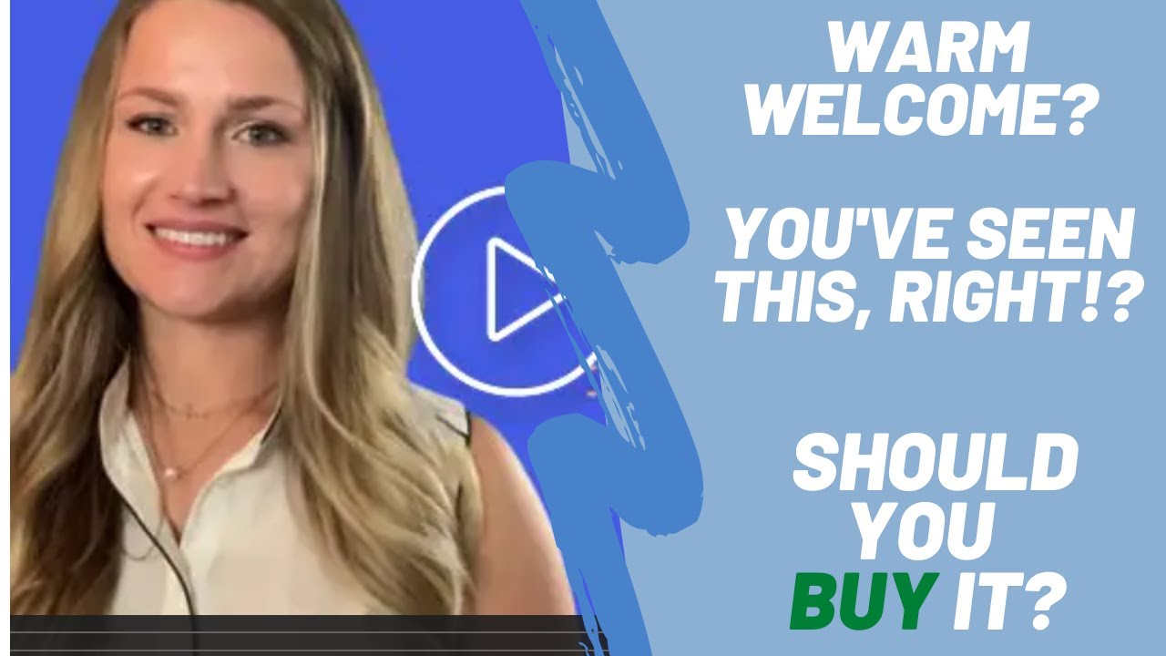 Should You Buy Warm Welcome ?