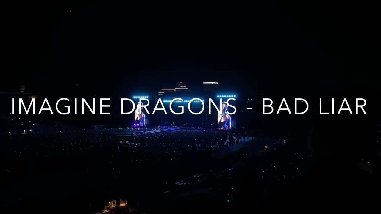 IMAGINE DRAGONS - BAD LIAR - live in Sofia 2023