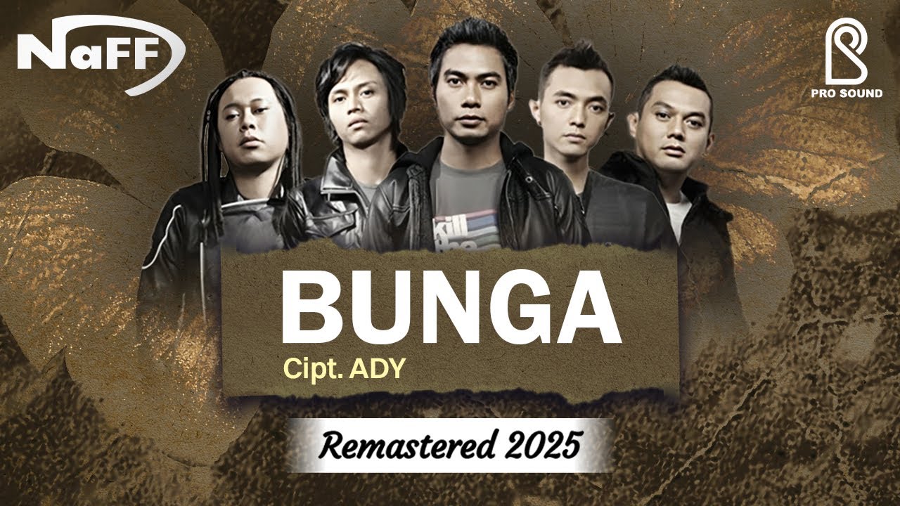 NaFF - Bunga | Offical Lyric Video REMASTERED 2025