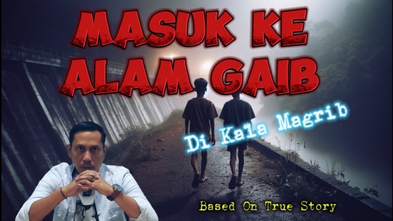 Masuk ke Alam Gaib di Kala Magrib