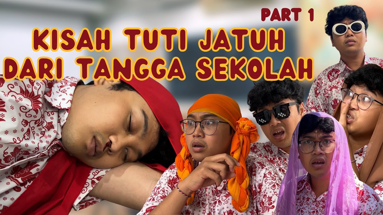 DRAMA KISAH TUTI JATUH DARI TANGGA SEKOLAH - Part 1