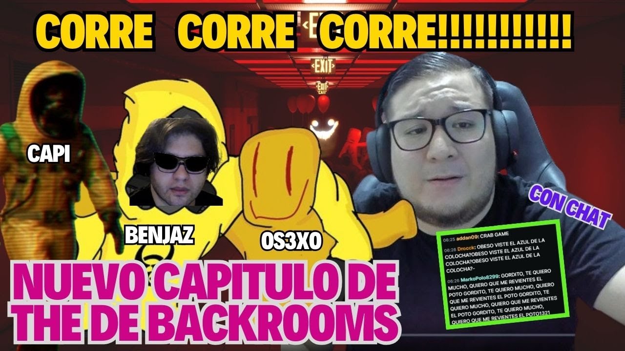👻 KINGTEKA BENJAZ OS3XO CAPI JUEGAN THE BACKROOMS 👻 benjaz k1hector dota2