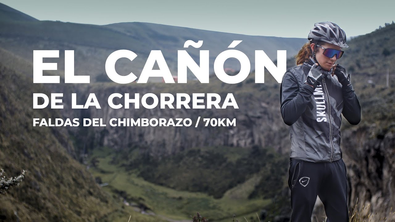La Chorrera - Chimborazo 🚵🏽  | En bici MTB, casi 70 Km👨🏽‍🦽😰 ¿Cómo llegar?