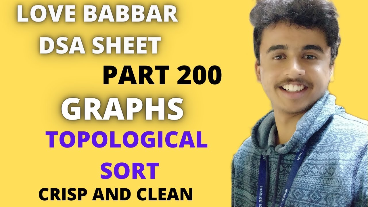 Topological sort | Graphs | Queue | Simple Implementation | Love Babbar DSA sheet