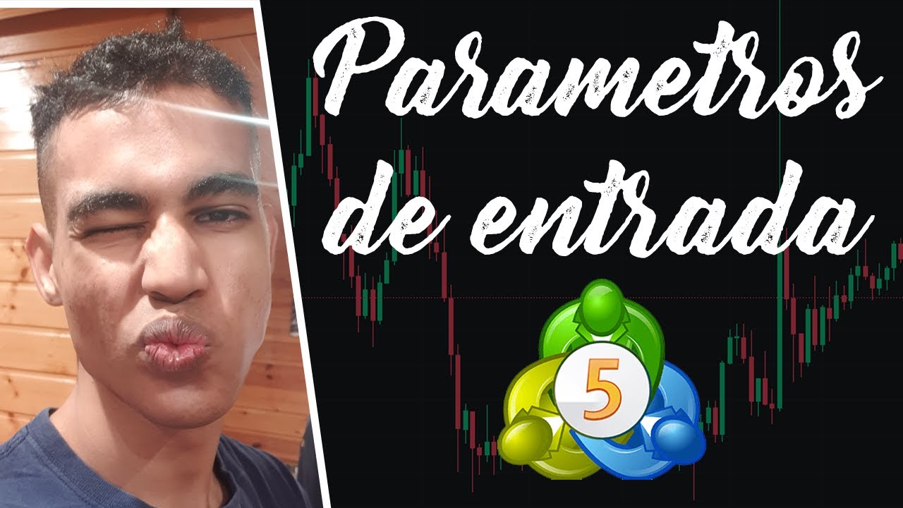 PARAMETROS DE ENTRADA EN MQL5!!