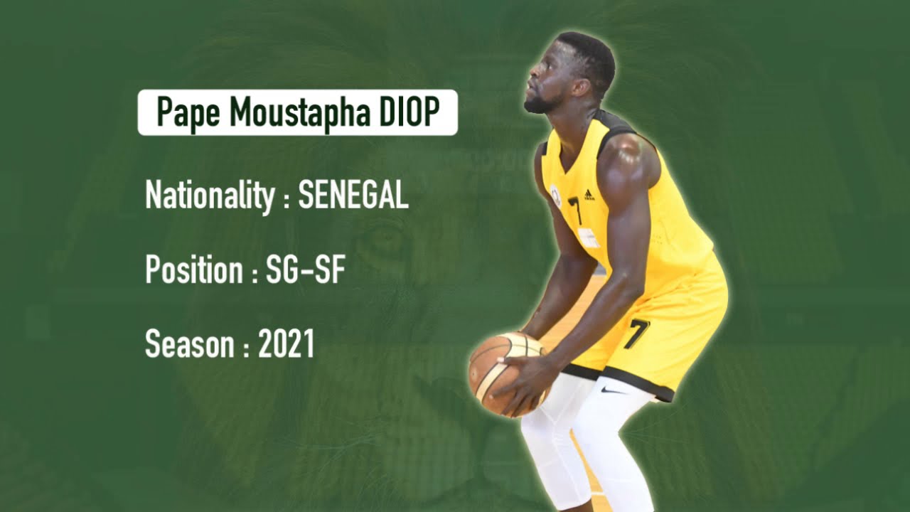Pape Moustapha Diop - Basketball Highlights 2021 (P1)