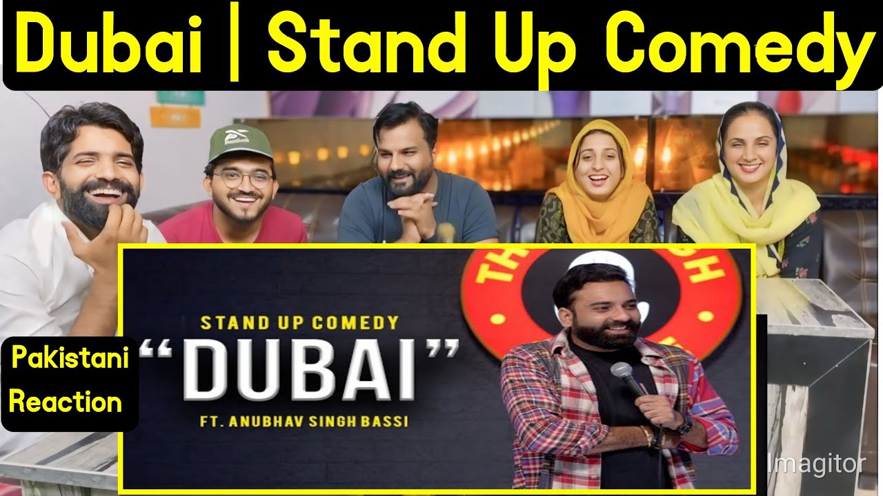Reaction on Dubai | Stand Up Comedy | Ft ‪@AnubhavSinghBassi‬