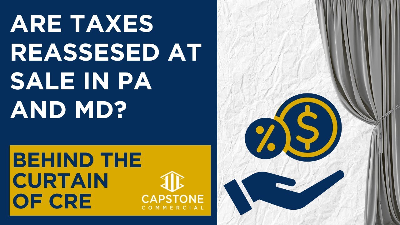 What Investors Need to Know About Property Tax Reassessment in PA & MD