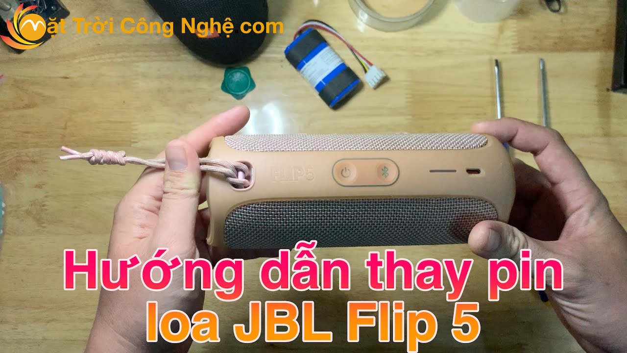 Hướng Dẫn Thay Pin JBL Flip 5 - JBL Flip 5 battery replacement- mattroicongnghe.com