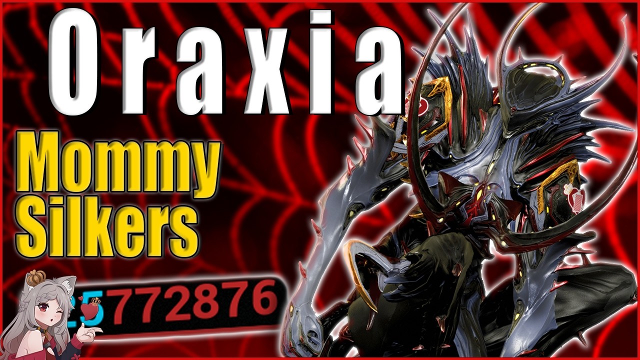 Oraxia Endgame Build - Min-Maxing the Mommy Silkers  | Warframe, Steel Path | Isleweaver