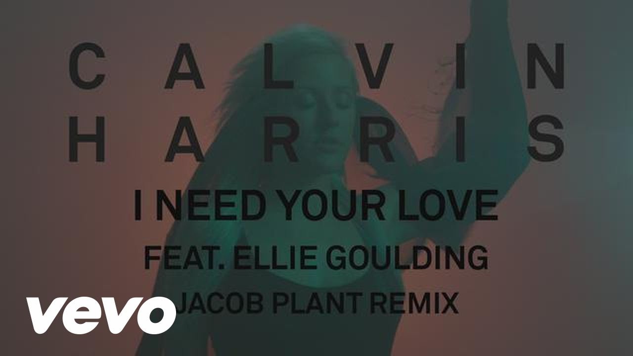 Calvin Harris - I Need Your Love (Jacob Plant Remix) (Audio) ft. Ellie Goulding