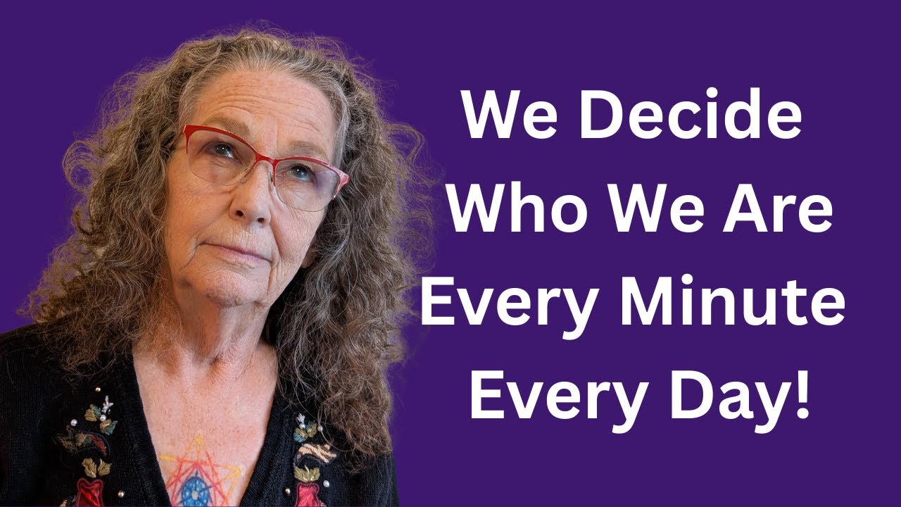 Every decision rewrites our identity