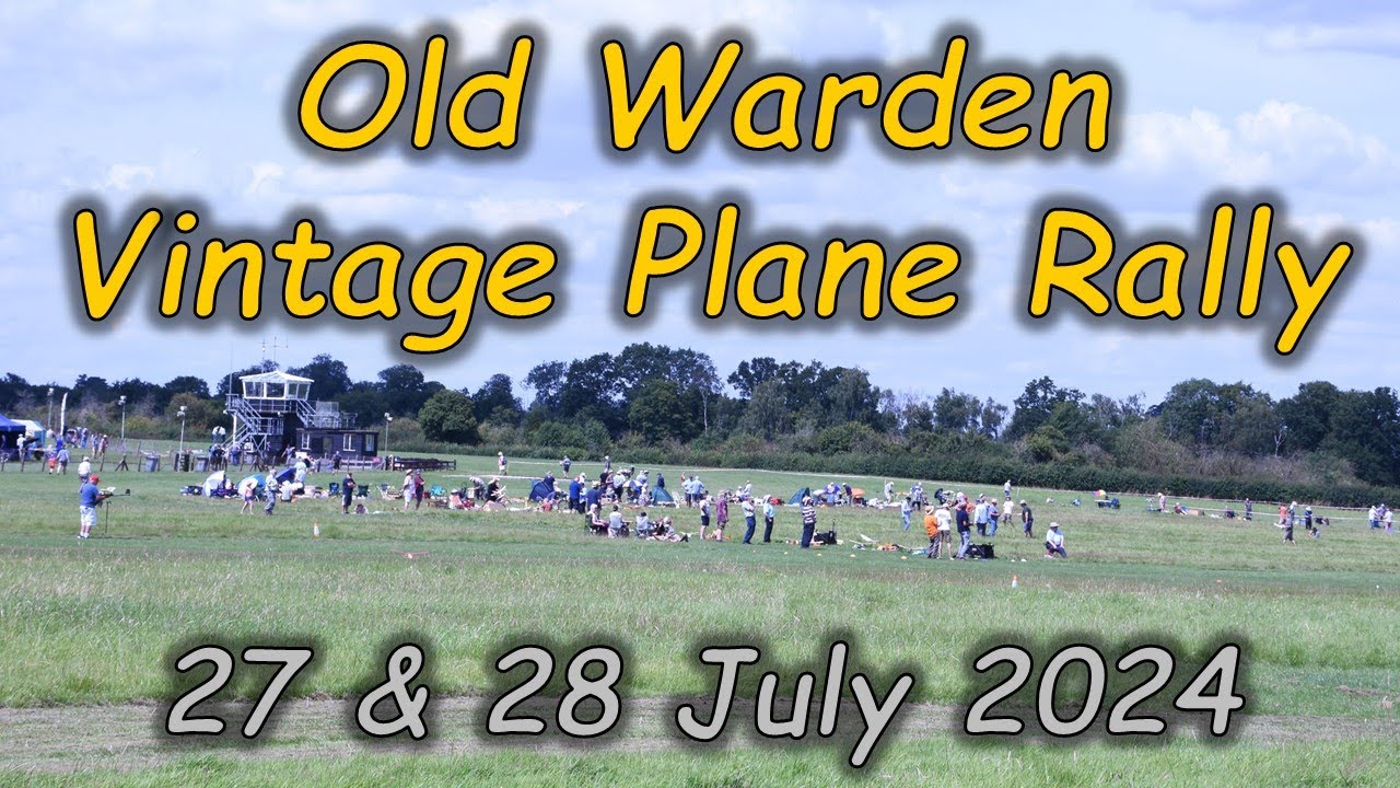 Old Warden 2024 - ModelAir Vintage Plane Rally, England - 27 & 28 July 2024