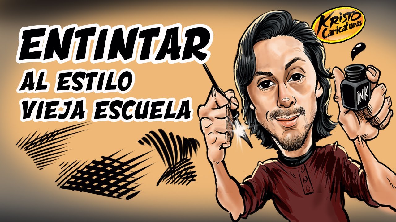 EL ENTINTADO:  Técnicas para entintar a Plumilla (Capitulo 03) Por KristoCaricaturas