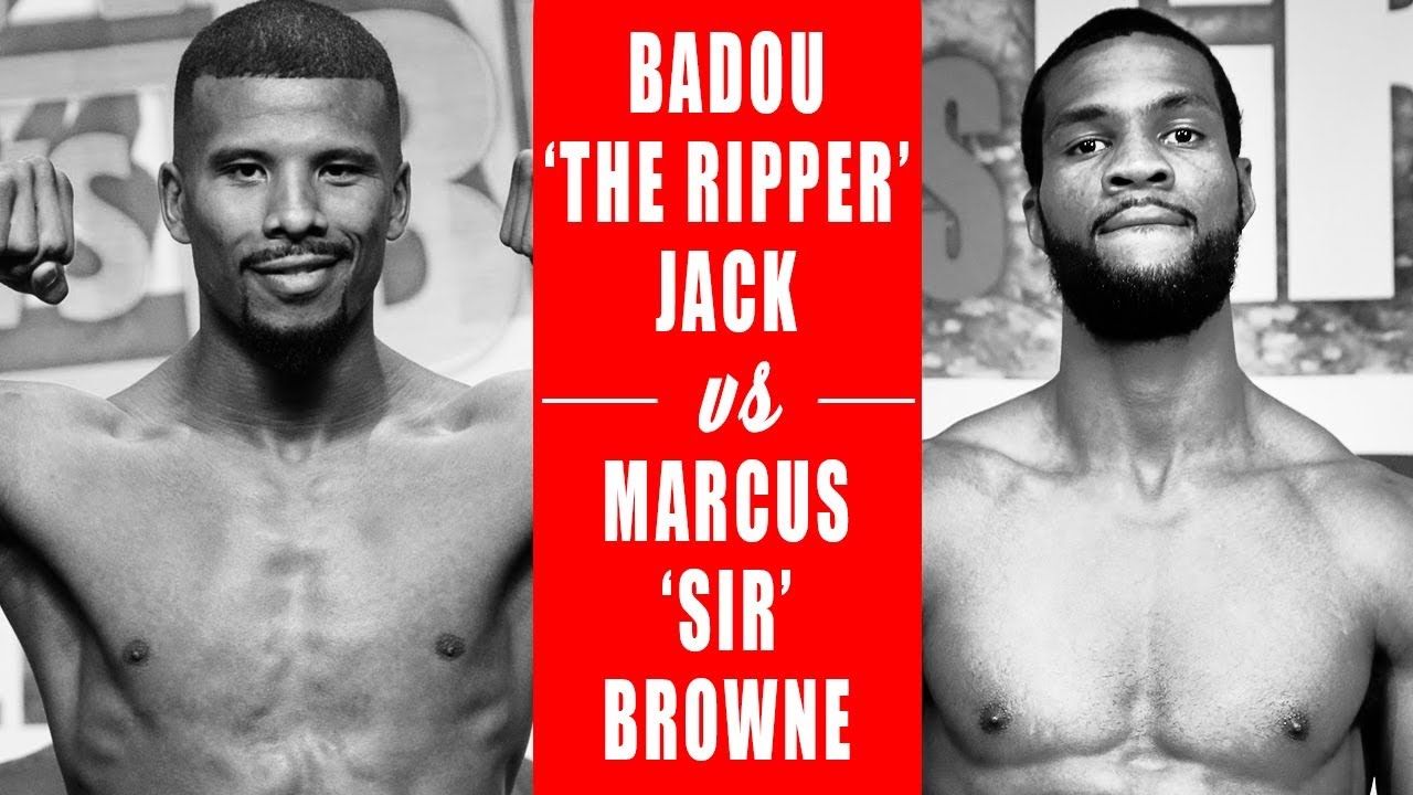 OFFICIAL | Badou 'Ripper' Jack vs  'Sir' Marcus Browne | January 19, 2019 | Showtime PPV