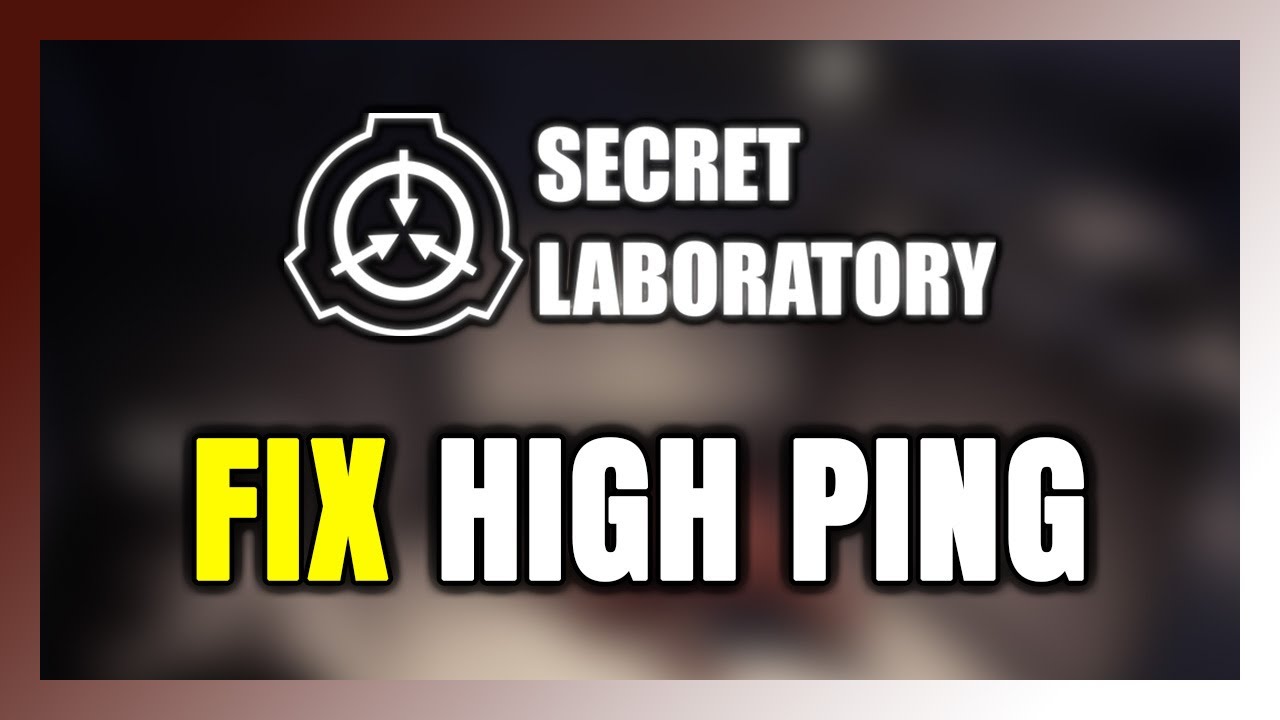 How to FIX SCP: Secret Laboratory High Ping & Packet Loss!