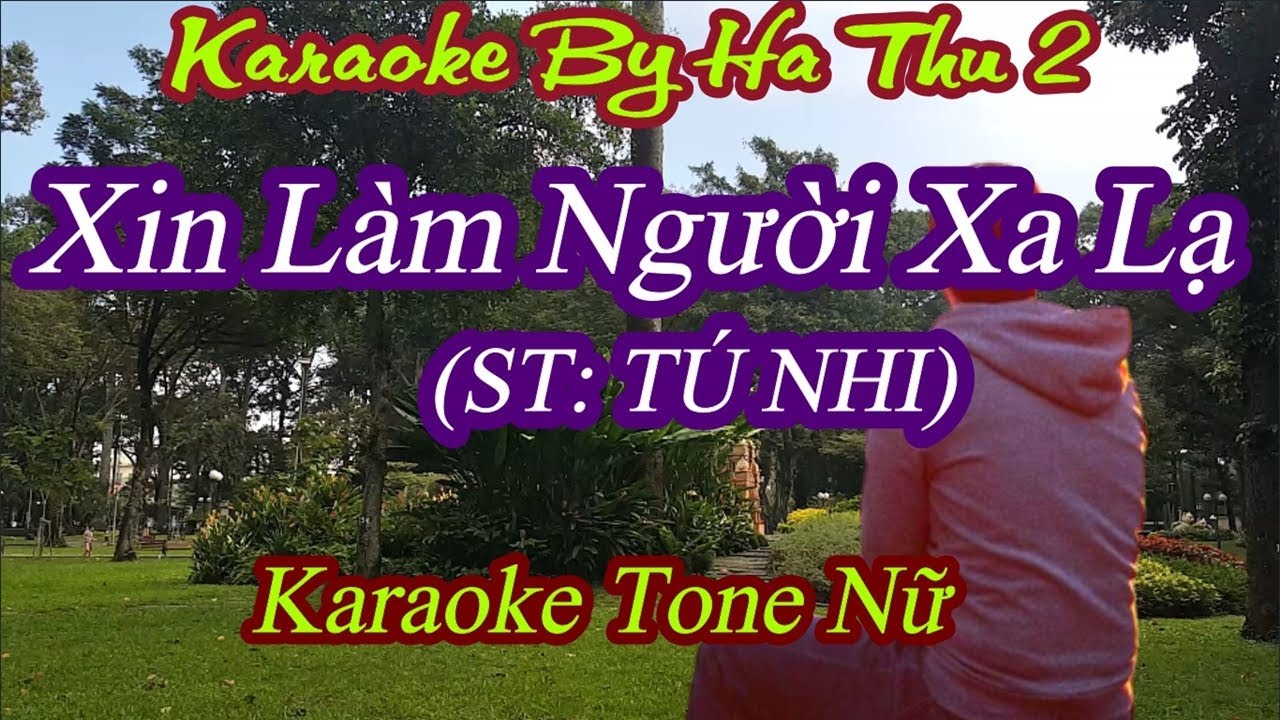Karaoke Xin Làm Người Xa Lạ | Tone Nữ | Karaoke By Ha Thu 2