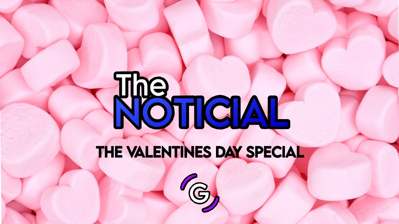 The Noticial The Valentines Day Special - Giantz