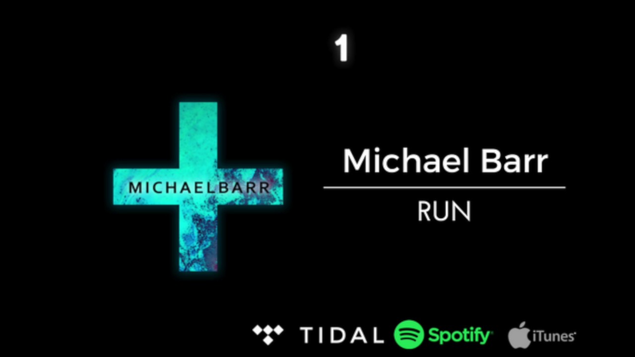 Michael Barr - Run (OFFICIAL STREAM)