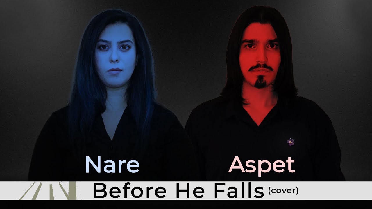 Aspet Novarof feat. Nare Grigorian - Before He Falls (cover 2021)