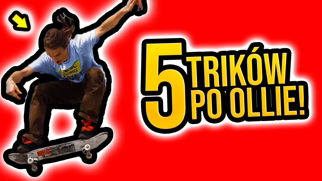 Jakie triki po Ollie?