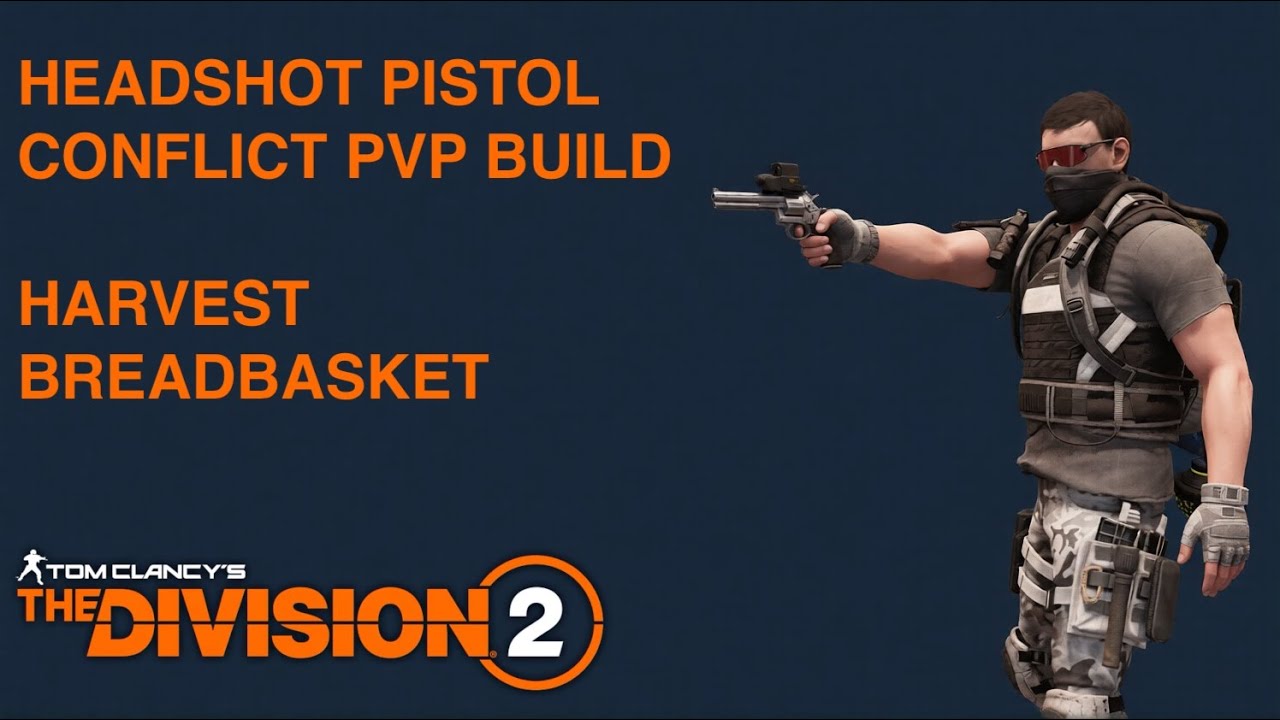 Harvest pistol headshot PVP build // Conflict gameplay // Division 2