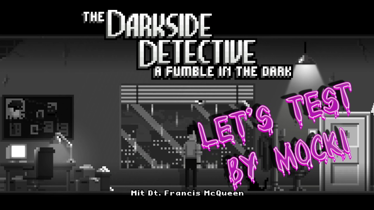 Let's Test The Darkside Detective: a fumble in the dark