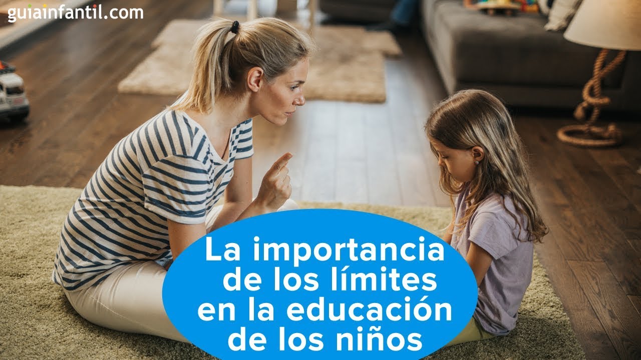 La importancia de los límites en la educación de los niños | #ConectaConTuHijo