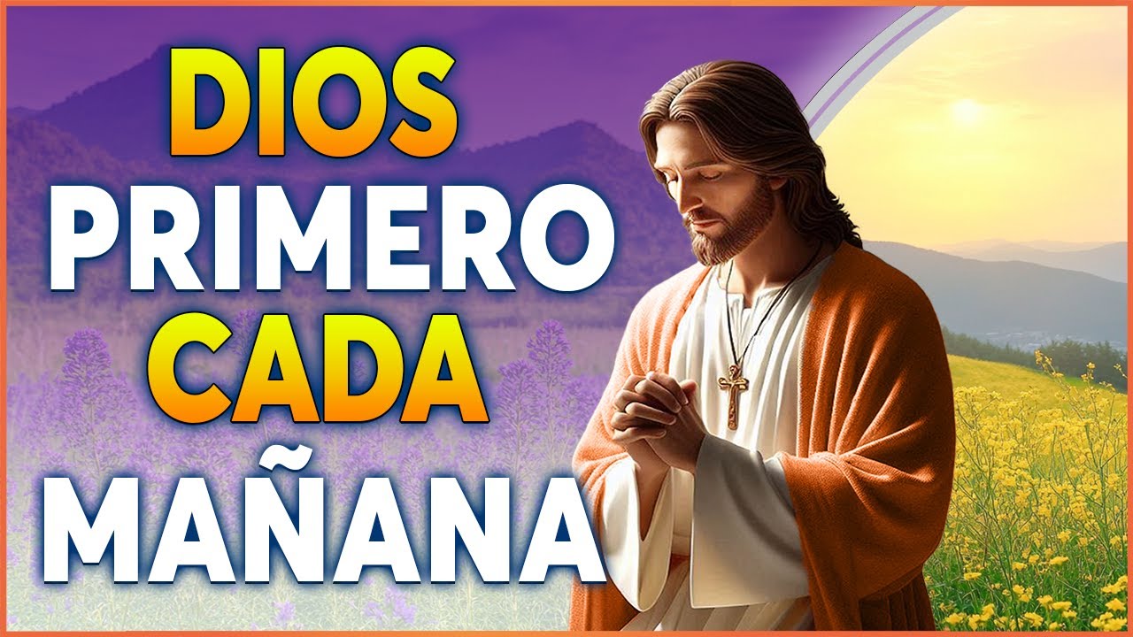 ORACIÓN DE LA MAÑANA para Comenzar el Día con Paz, Fe y Prosperidad