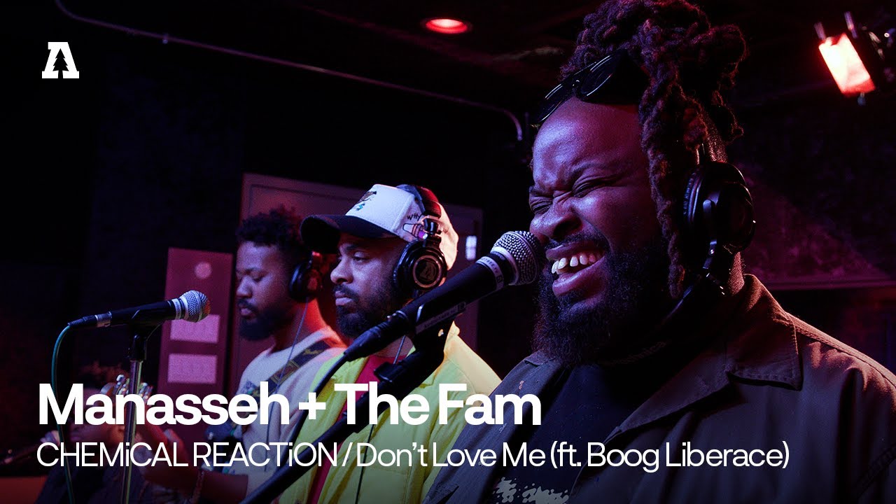 Manasseh + The Fam - CHEMiCAL REACTiON / Don&rsquo;t Love Me (ft. Boog Liberace) | Audiotree Live