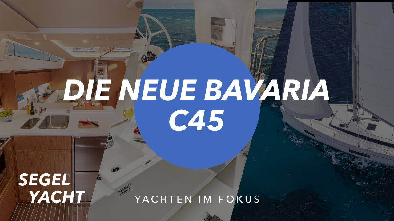 Bavaria C45 Holiday 2018 Präsentation