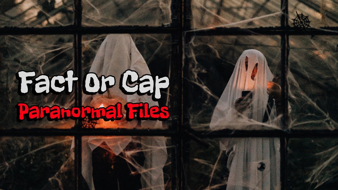 Fact or Cap Paranormal Files #68: Children React to the Paranormal – Innocence Meets the Unknown