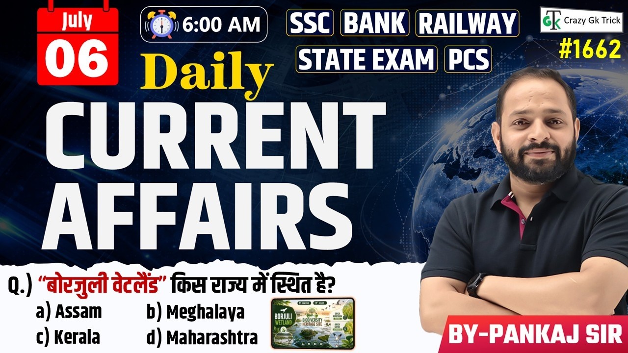 6 July 2026 | Daily Current Affairs | Current Affairs Today | Current News | Crazy Gk Trick