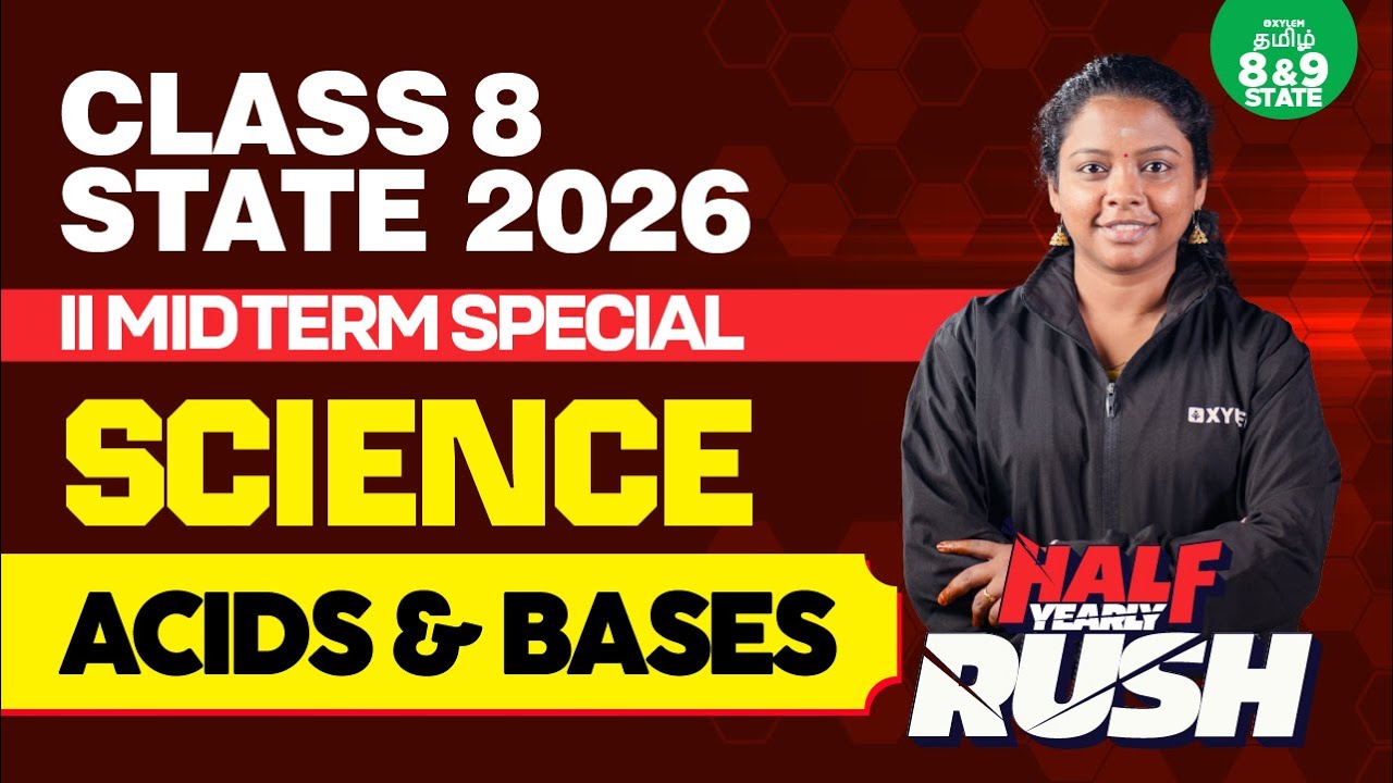 💥HALF-YEARLY RUSH⚡Class 8 Science Unit: 14 – Acids and Bases  | Sruthi Ma'am | Xylem State 8&9 Tamil