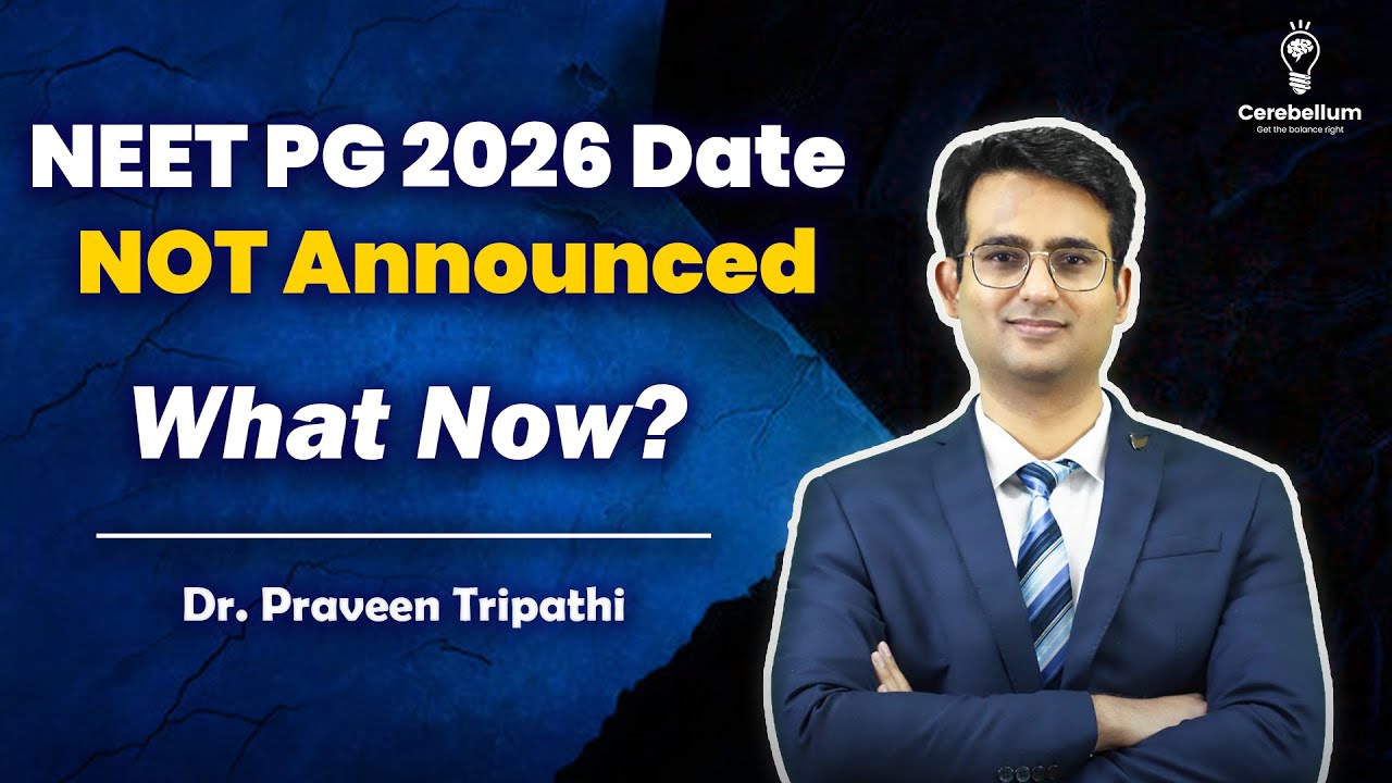 NEET PG 2026 Date Still Not Out So What Now? 