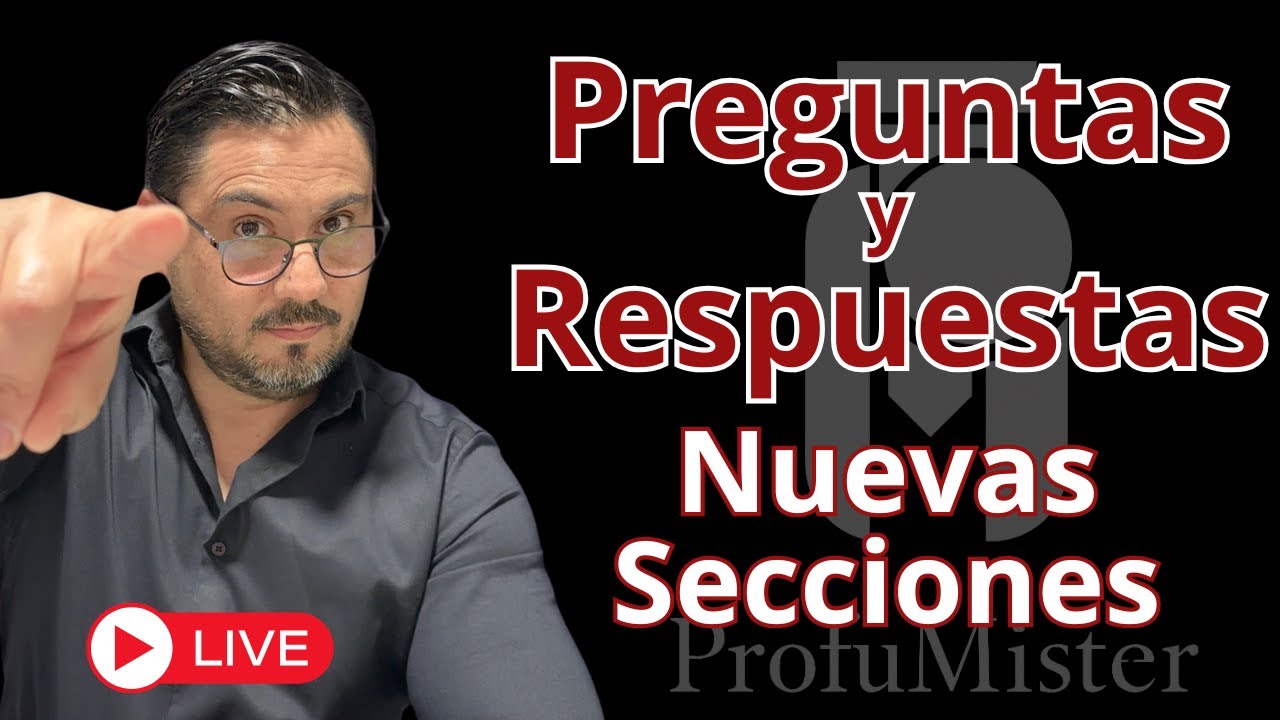 En Vivo - Preguntas y Respuestas - Lo Nuevo en el canal