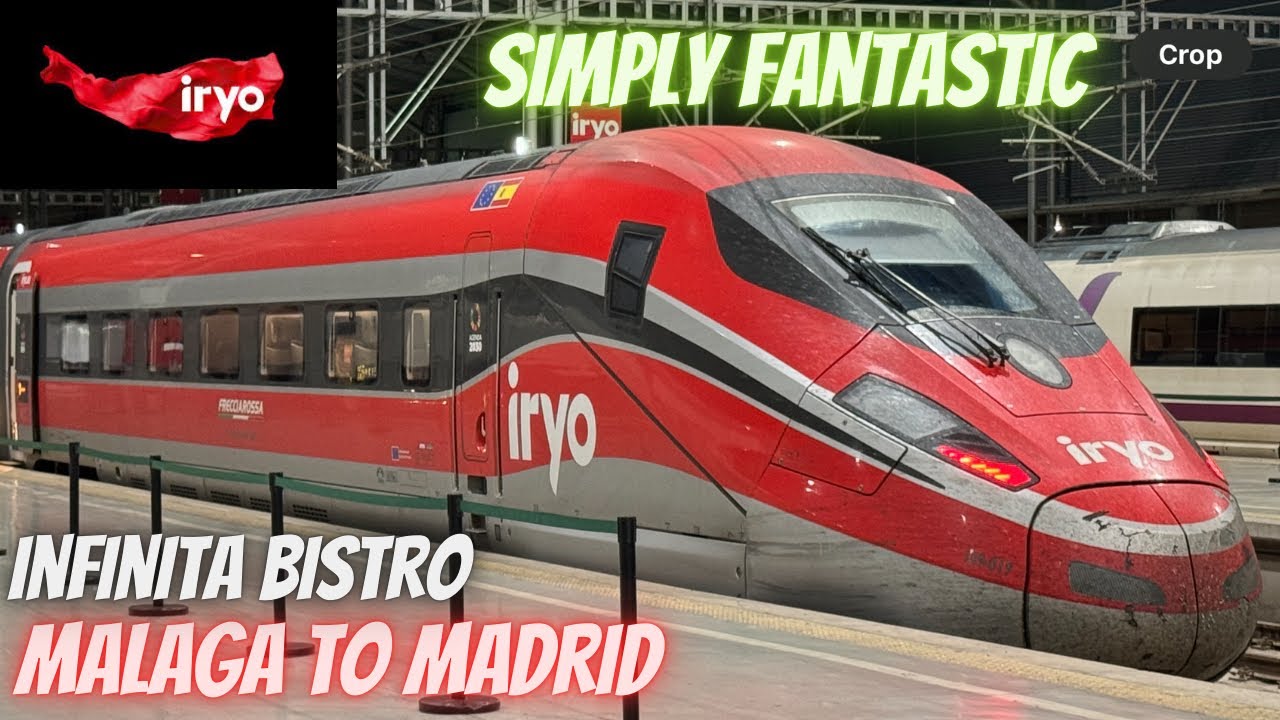 IRYO - Spain’s best operator - Infinita Class Malaga to Madrid.