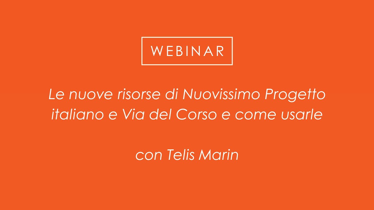Le nuove risorse di Nuovissimo Progetto italiano e Via del Corso e come usarle
