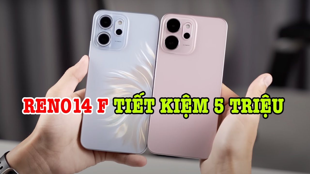 Mở hộp OPPO Reno14 F: tiết kiệm 5 TRIỆU nhưng điểm trừ là gì?