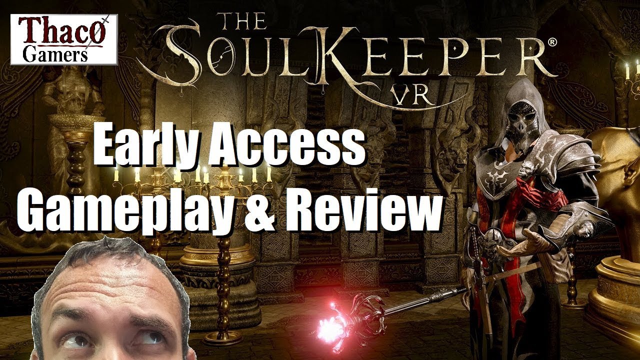The SoulKeeper VR | Early Access Review & Gameplay | Better Than Skyrim?