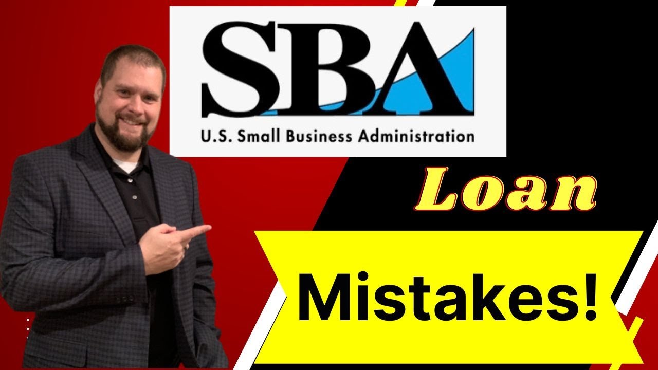 SBA Loan Mistakes
